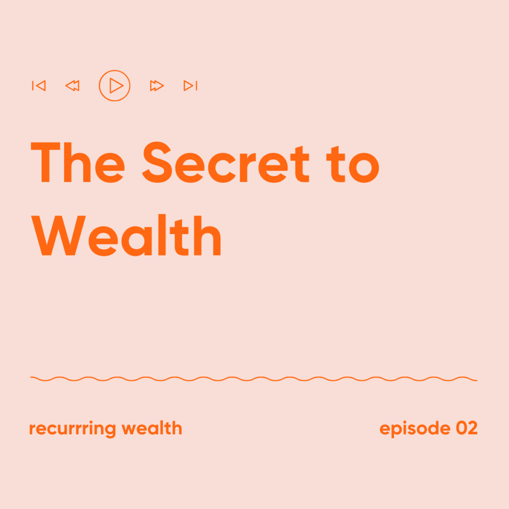 The Secret to Wealth